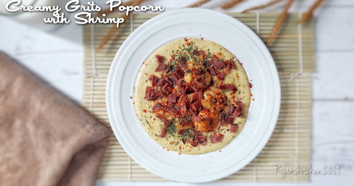 Resep Creamy Grits Popcorn with Shrimp HariGiziNasional2019 oleh Risa Januarti Cookpad