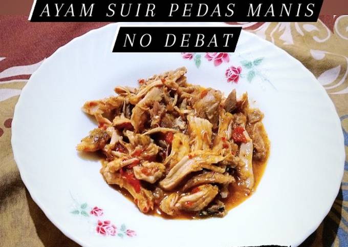 Ayam suir pedas manis