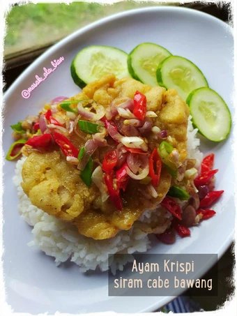 Langkah Gampang Membuat Resep Ayam Krispi siram Cabe Bawang yang  Bikin Ketagihan Anti Ribet, Mantap