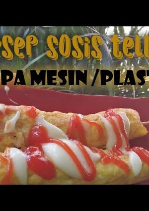 Foto resep Resep sostel (sosis telur) tanpa mesin dan tanpa plastik
