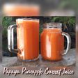 Papaya Pineapple Carrot Juice