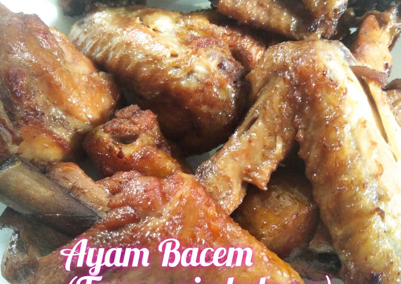 Ayam Bacem (tanpa air kelapa)