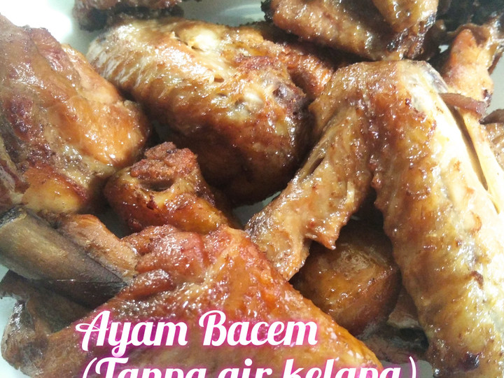 Resep Ayam Bacem (tanpa air kelapa) yang Bisa Manjain Lidah