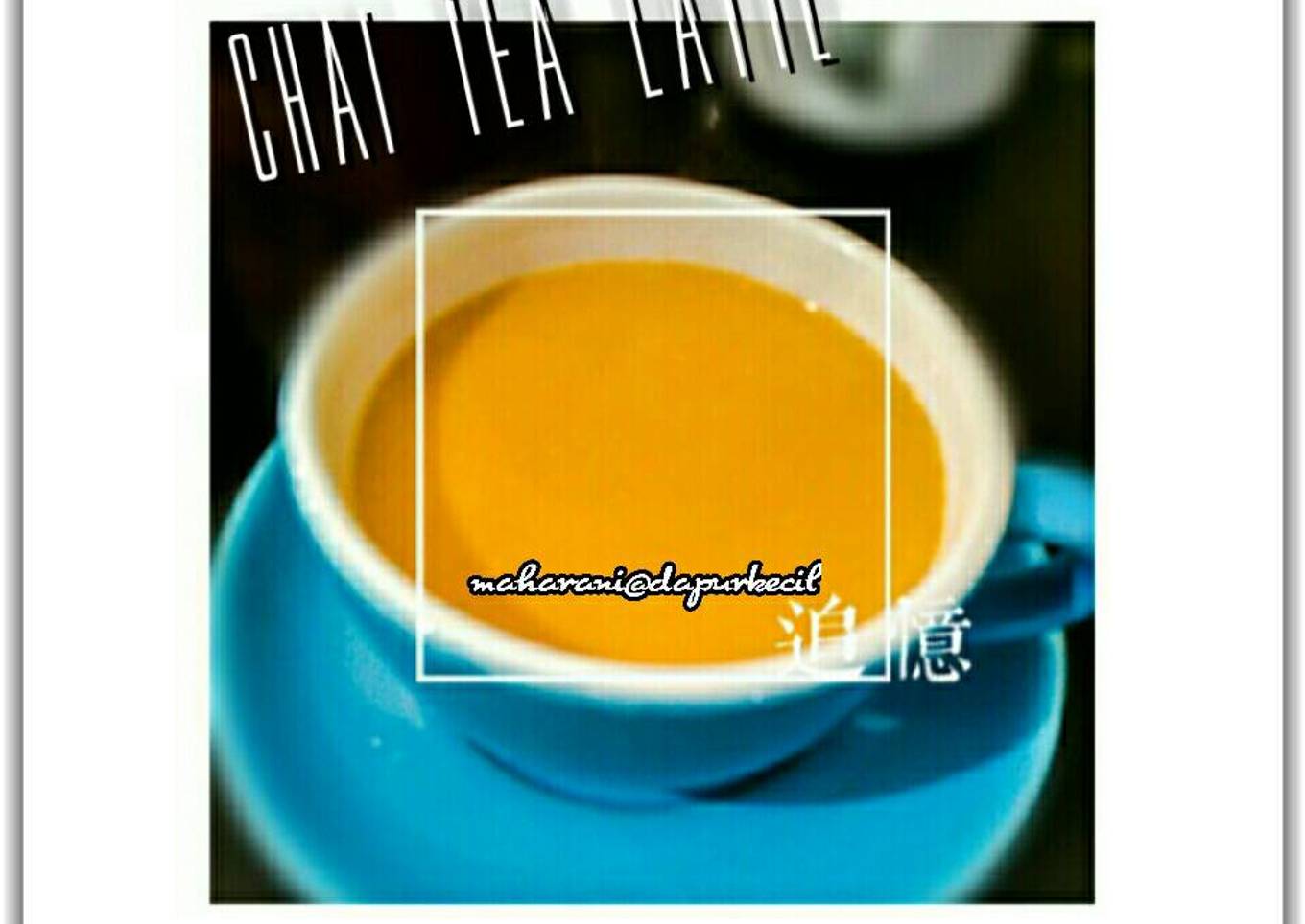 Chai Tea Latte...ππ