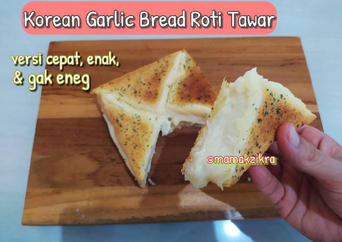 Rahasia Bikin Korean Garlic Bread Roti Tawar, Lezat
