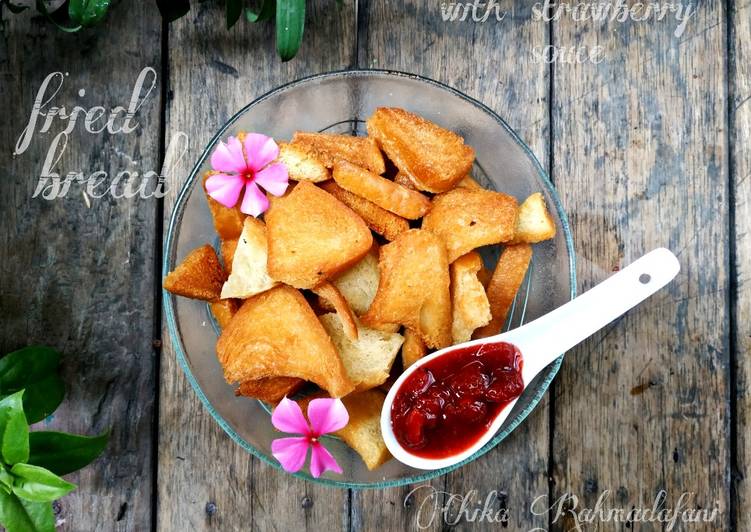 Langkah Mudah untuk meracik Fried Bread with Strawberry Souce yang enak