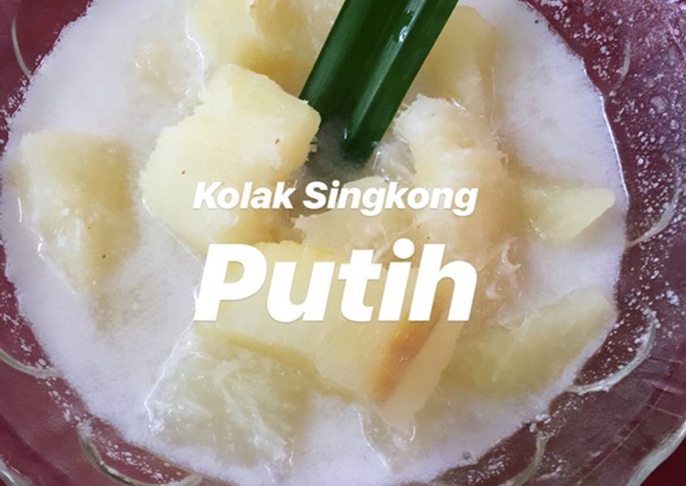 Kolak Singkong Putih