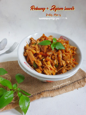 Anti Ribet, Memasak Rebung + Ayam Suwir Pedas manis Rumahan