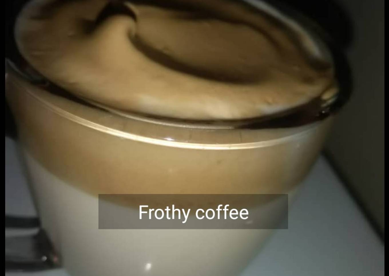 Frothy coffee