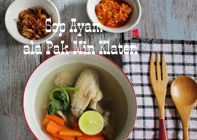 Resep Sop Ayam ala Pak Min Klaten Super Lezat