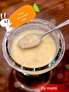 Hình của món Soup yến mạch - ngô.