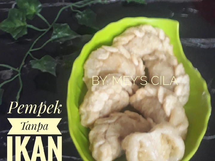 Langkah Mudah untuk Membikin Resep Pempek Tanpa Ikan (Lembut) isi Pepaya Tumis yang Sempurna Anti Ribet, Uenak Banget