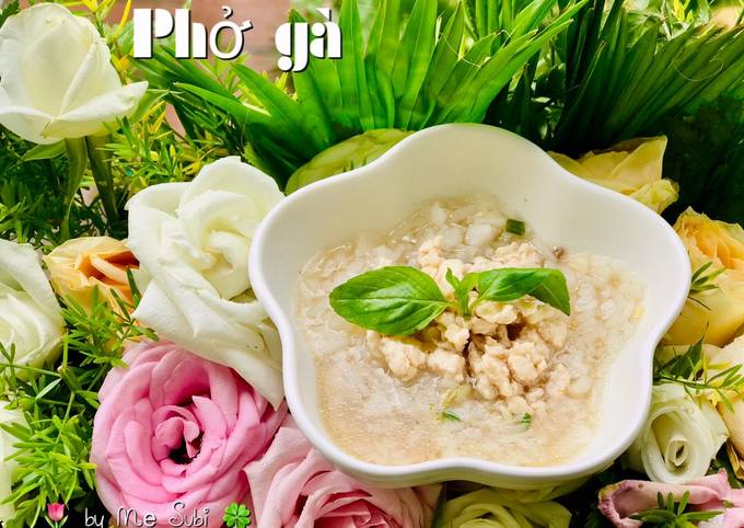 Những Lý Do Phở Gà Là Món Ăn Lý Tưởng Cho Bé