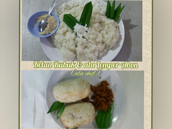 Anti Ribet, Buat Ketan Bubuk &amp;amp; ala Lemper Abon (ala chef) Menu Enak