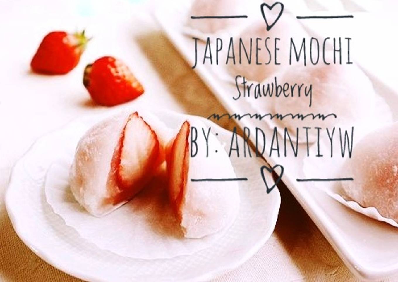 Resep Japanese Mochi Strawberry