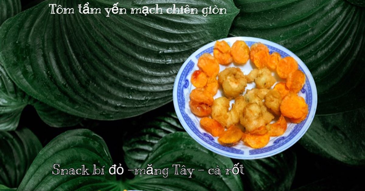 Cách Làm Món Tôm Tẩm Yến Mạch Chiên Giòn Snack Măng Tây Bí đỏ Cà Rốt ...