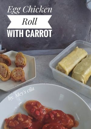 Foto resep Egg Chicken Roll with Carrot