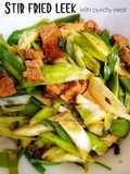 Stir fried leek