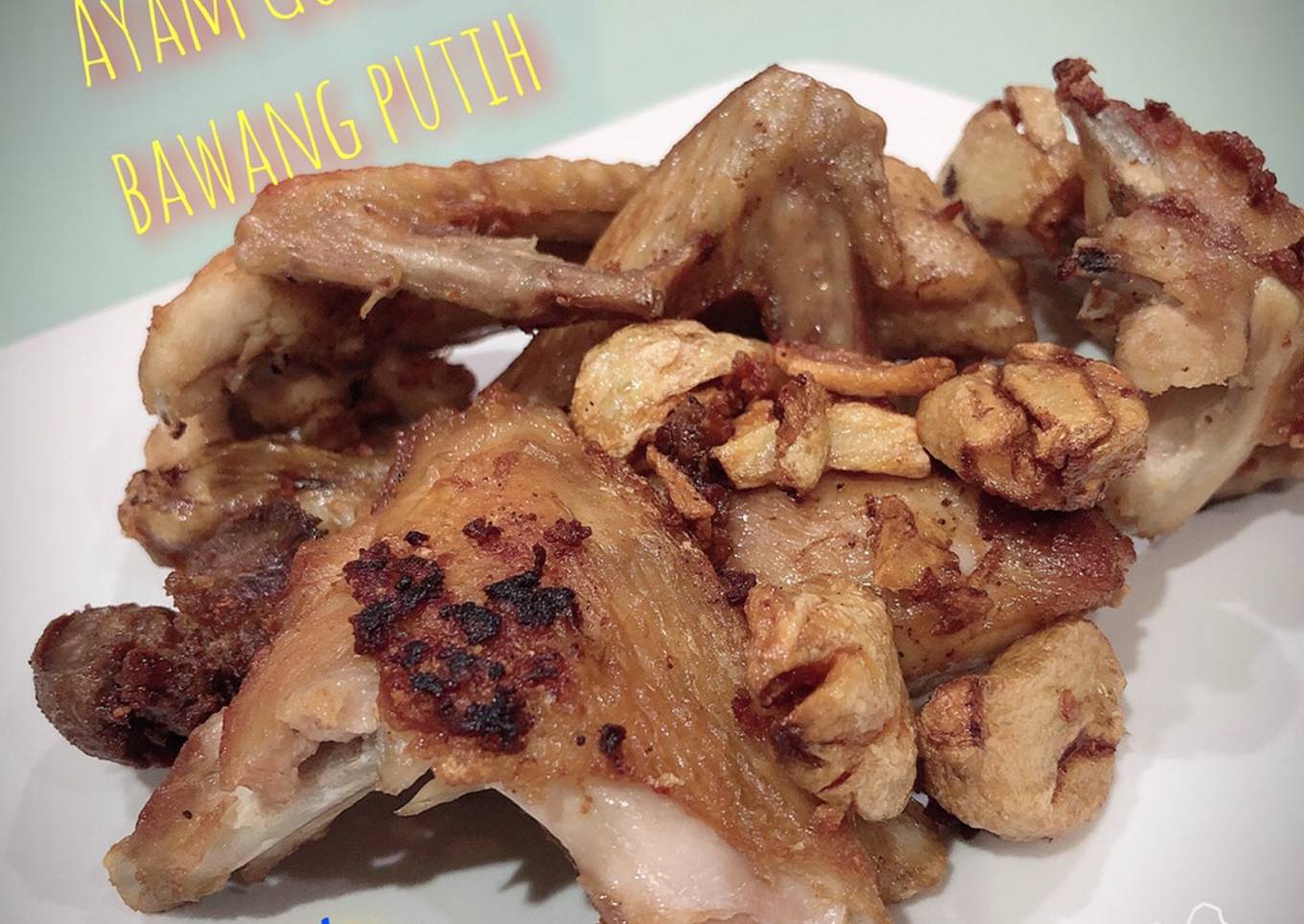 Ayam Goreng Bawang Putih