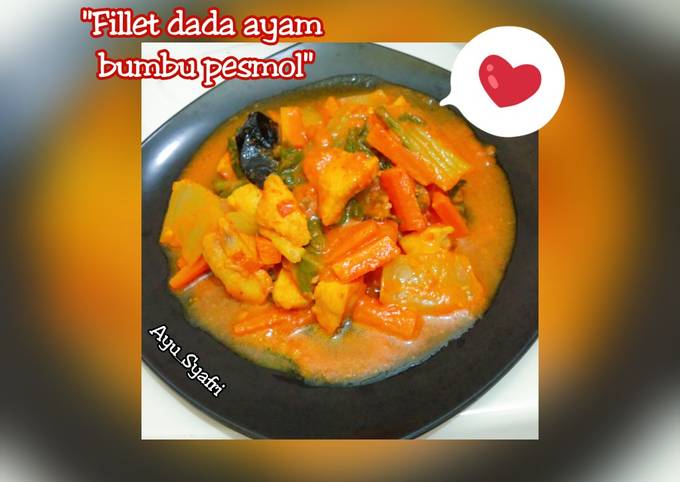 Fillet dada ayam bumbu pesmol