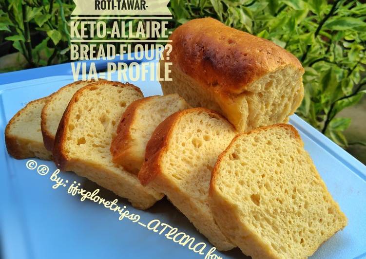 Langkah Mudah untuk Menyiapkan Roti Tawar Keto *Allaire Bread Flour, Enak Banget