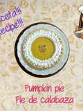 Pumpkin pie o Pie de calabaza
