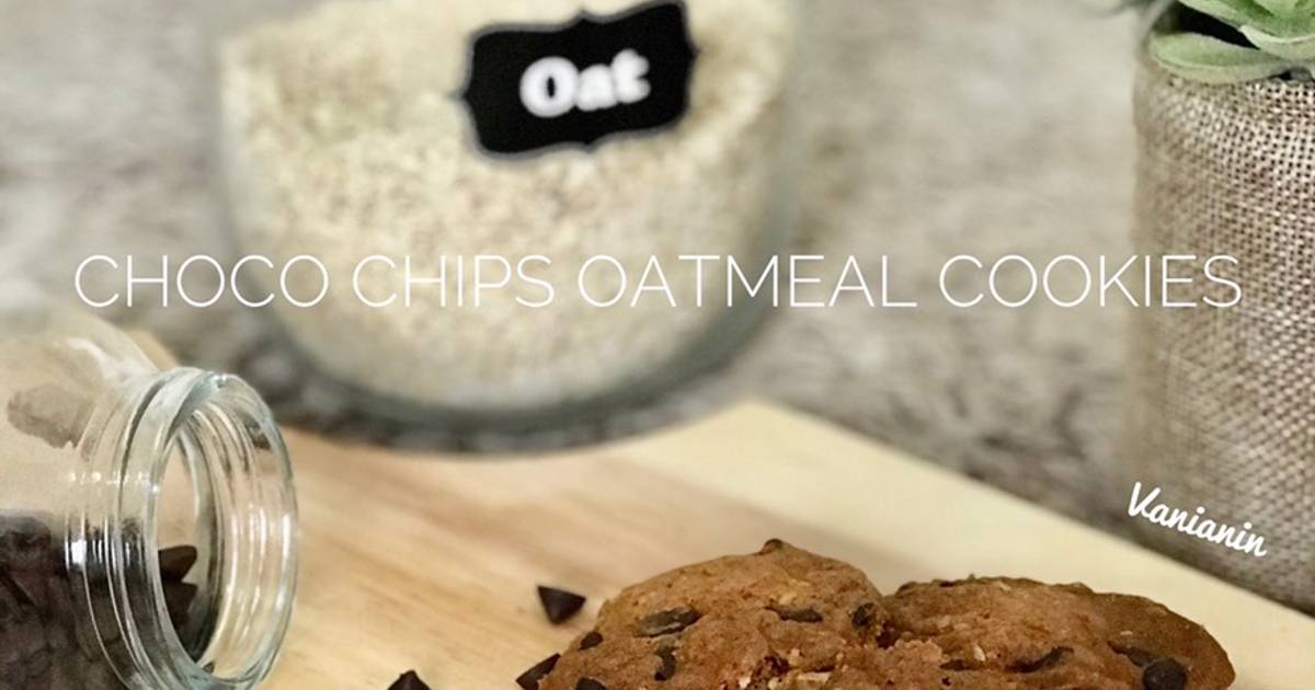 Resep Choco Chips Oatmeal Cookies oleh vanianin Cookpad