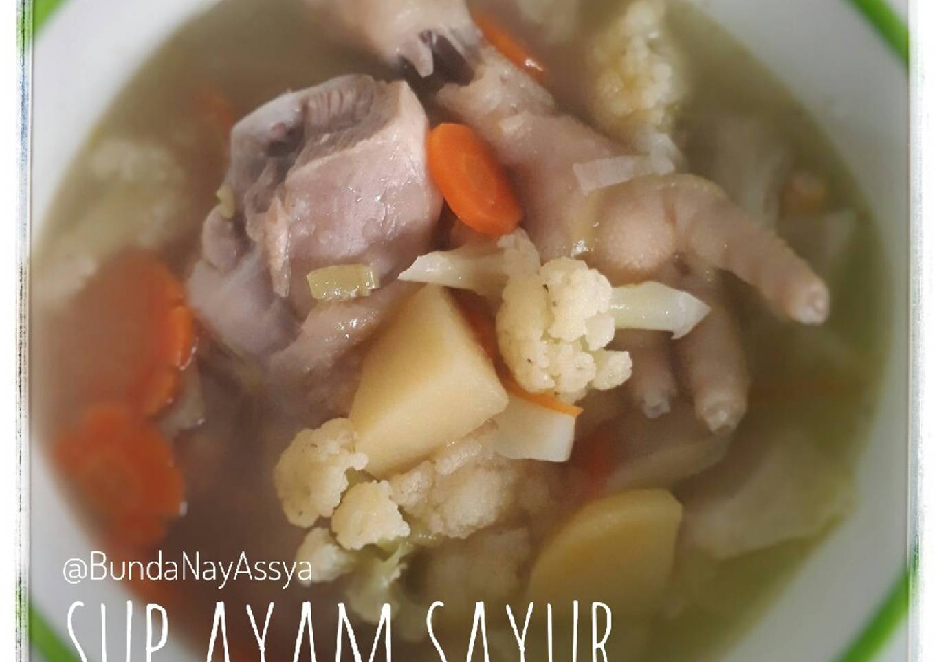 Sup Ayam Sayur Kesukaan