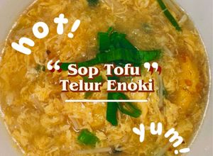 Foto resep Sop Tofu Telur Enoki 🍲🥚