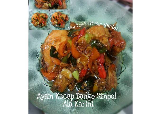 Resep Ayam kecap bango simpel Anti Gagal