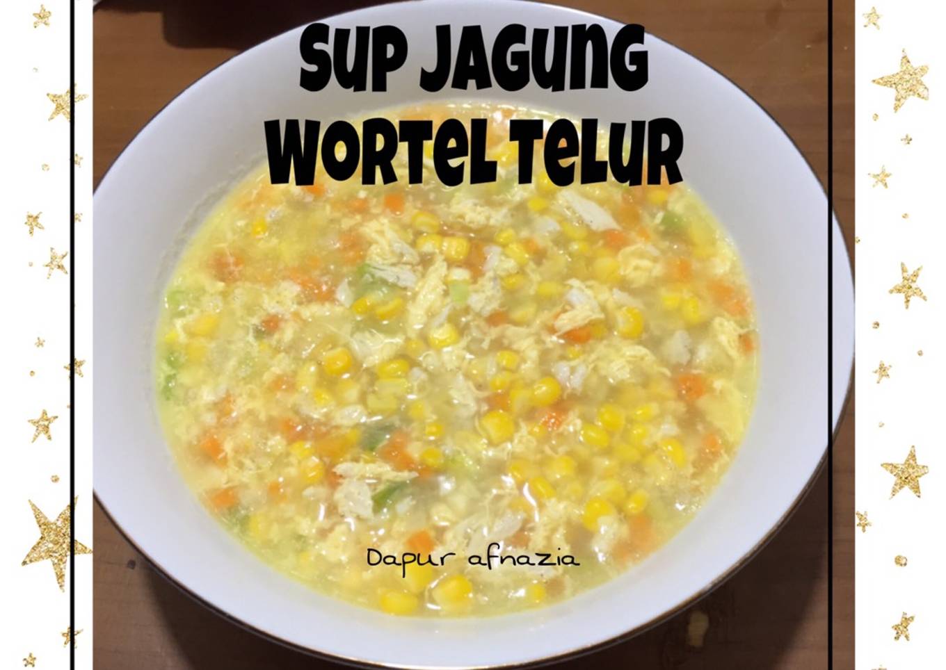 Sup Jagung Wortel Telur