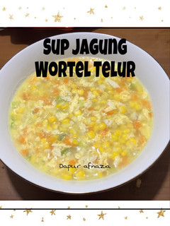 Foto resep Sup Jagung Wortel Telur