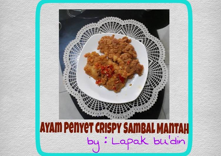 Bagaimana meracik Ayam Penyet Crispy Sambal Mantah yang sempurna