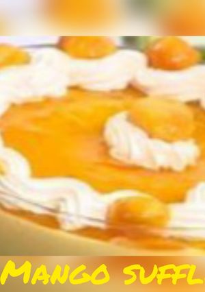 A picture of Mango souffle.
