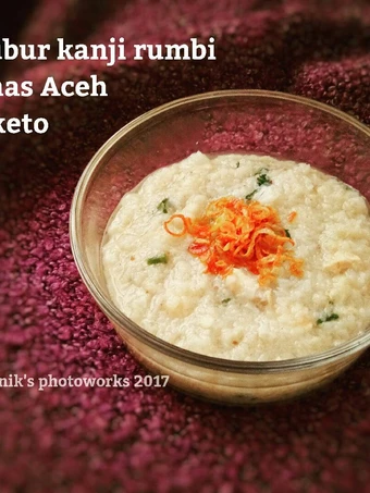 Langkah Gampang Membuat Resep Bubur Kanji Rumbi Khas Aceh #ketopad yang Lezat Sekali Anti Ribet, Menggugah Selera
