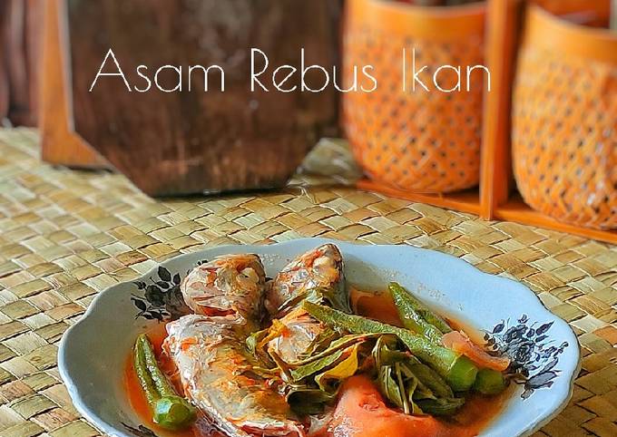 Resep Asam Rebus Ikan (Pulau Pinang), Lezat Sekali