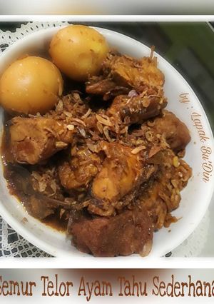 Foto resep Semur Telor Ayam Tahu Sederhana #Rabubaru #Community