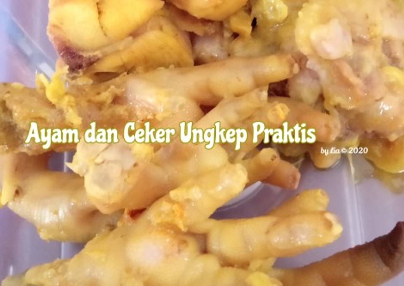Ayam dan Ceker Ungkep Praktis