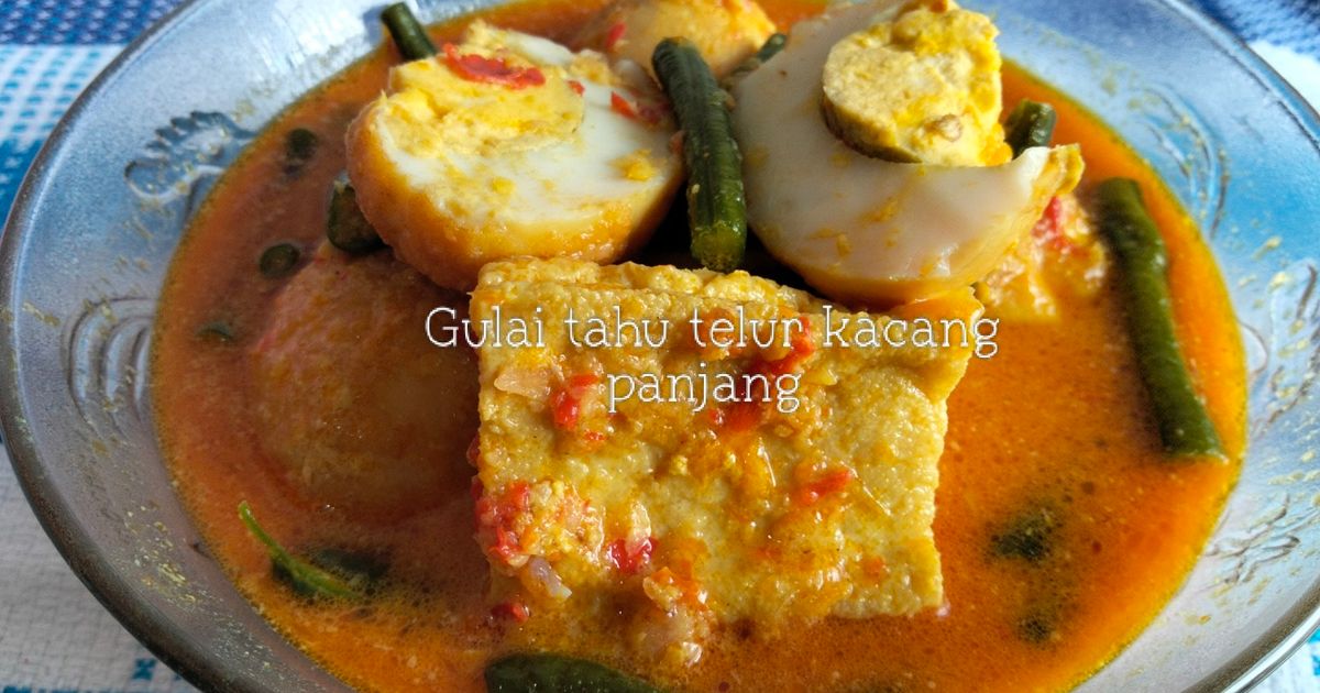 Gulai tahu telur dan kacang panjang