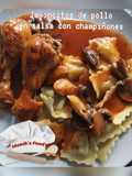 Jamoncito de pollo en salsa con champiñones