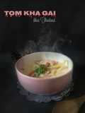 Tom kha Gai (Thai Coconut Chicken Soup)