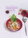 Sup Ayam Makaroni Kacang Polong