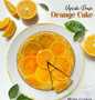 Cara Gampang Membuat Resep Upside Down Orange Cake yang Lezat Sekali Anti Ribet, Bisa Manjain Lidah