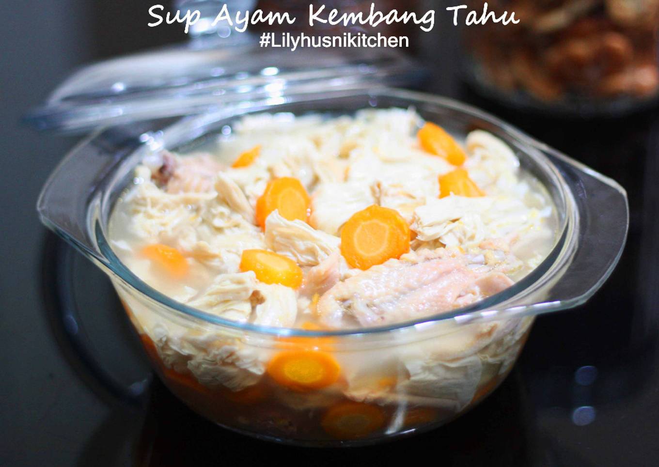 Sup Ayam dan kembang tahu