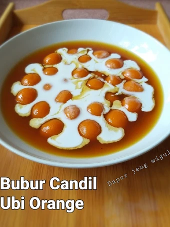 Cara Gampang Membuat Resep 152.Bubur Candil Ubi Orange yang Menggugah Selera Anti Ribet, Mantap Sekali