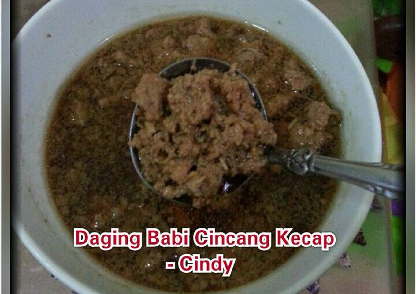 Daging Babi Cincang Kecap (Non Halal)