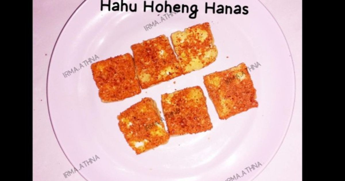 Hahu Hoheng Hanas (Tahu Goreng Panas)