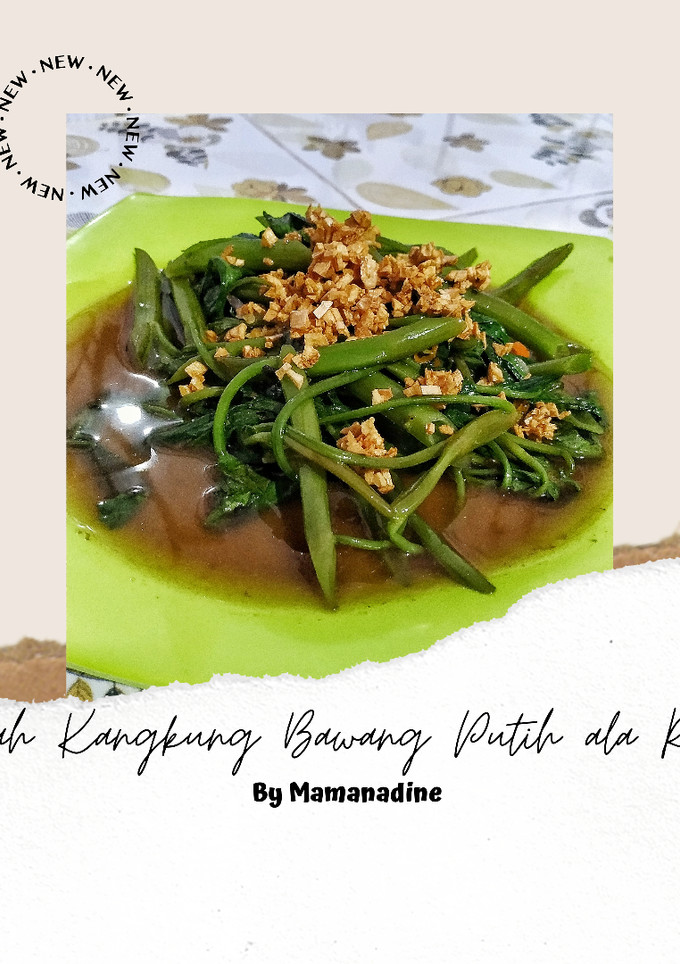 Foto resep Cah Kangkung Bawang Putih