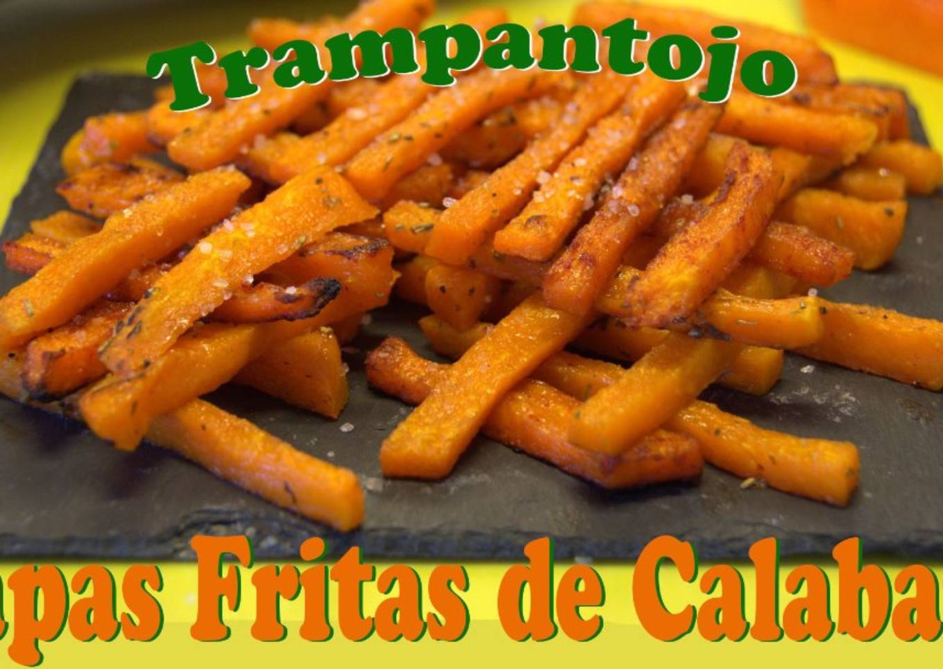 Papas fritas de calabaza. Trampantojo