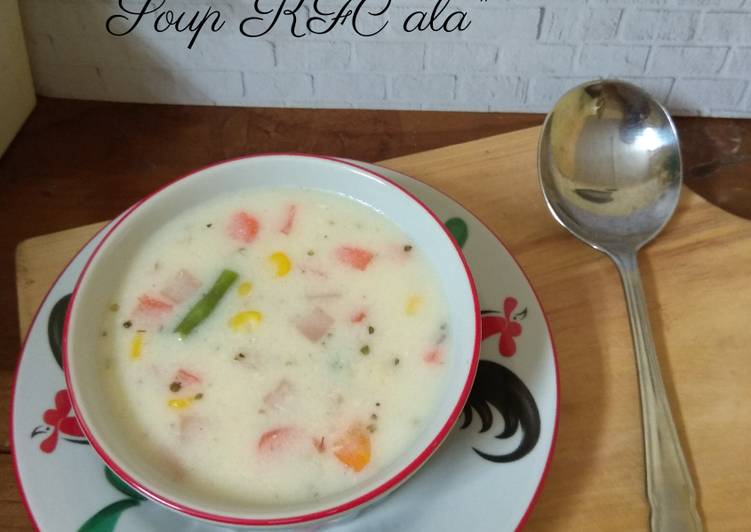Resep Soup KFC ala &#34;, Enak Banget